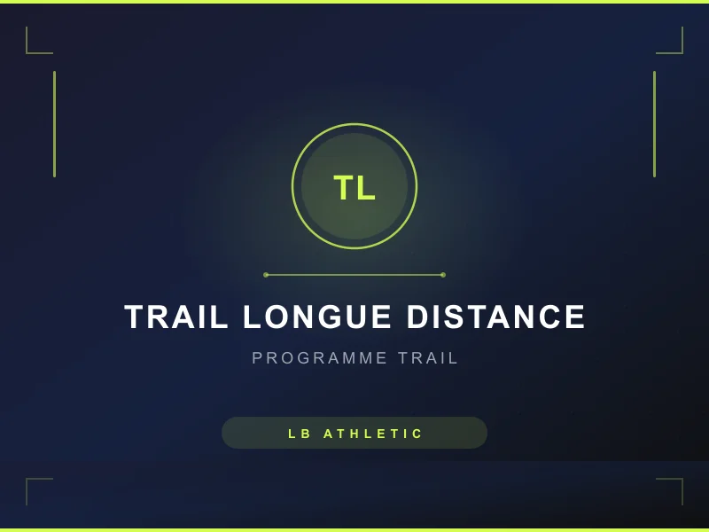 Programme Trail Longue Distance - Coach sportif Dijon - LB Athletic